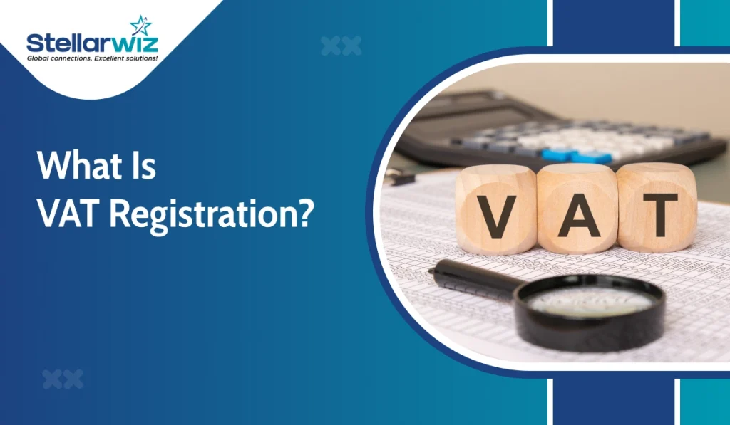 What Is VAT Registration in the UK & What Happens if You Don’t Register? 1 what is vat registration